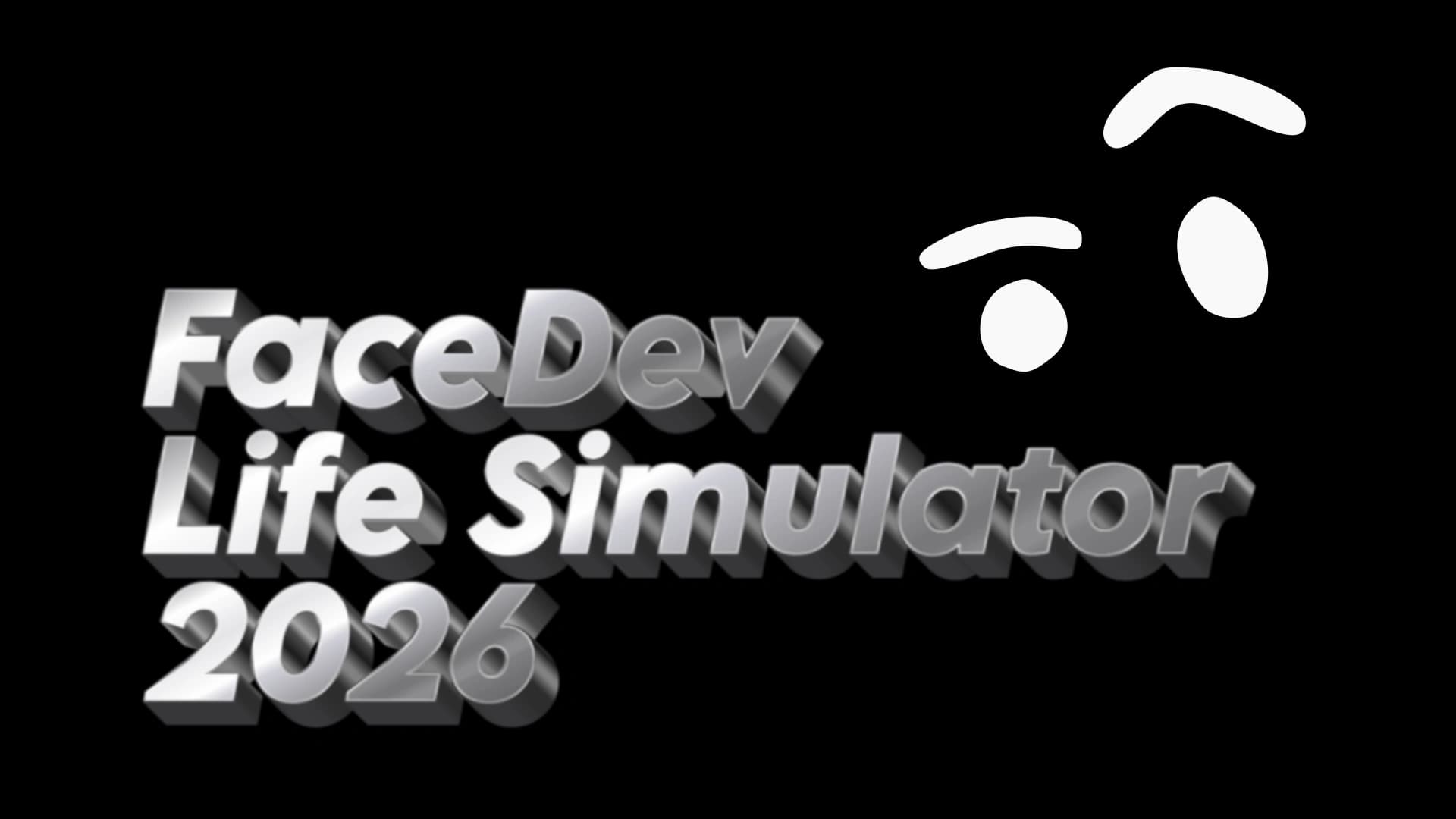 FaceDev Life Simulator 2026 - UPDATED